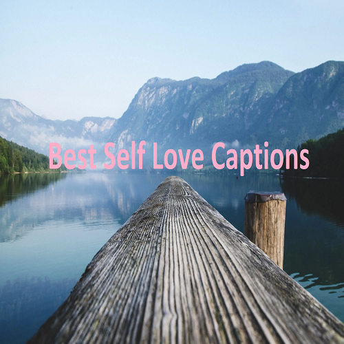 Best Self Love Captions For Instagram