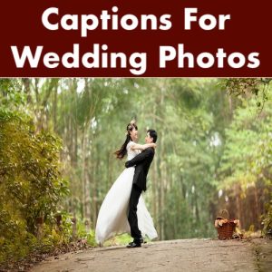 Captions For Wedding Photos