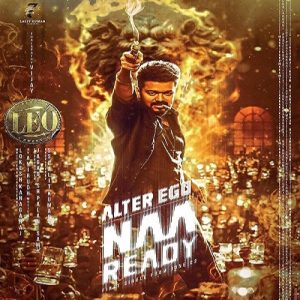 Thalapathy Vijay & Anirudh Ravichander’s New Song ‘Naa Ready’ (from Leo) Out Now