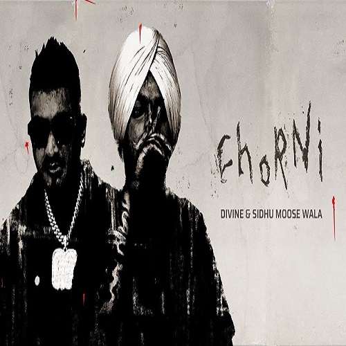 Sidhu Moose Wala & Divine’s New Song ‘Chorni’ Released Now