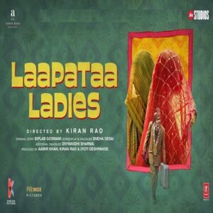 Laapataa Ladies Film - Cast, Release Date, Ott, Where To Watch, Story & Info