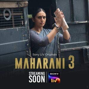 Maharani 3 Web Series - Actress, Cast, Base On, Release Date, Ott, Watch Online, & Update