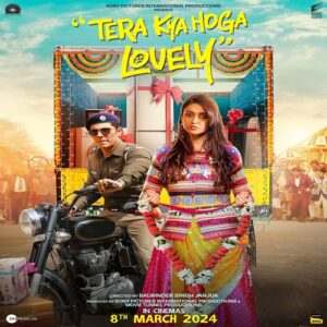 Tera Kya Hoga Lovely Movie - Heroine, Cast, Crew, Ott, Release Date, Story & Info