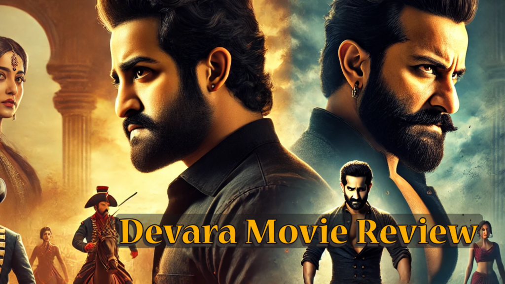 Devara Movie Review: The Good, the Bad, and the Explosive